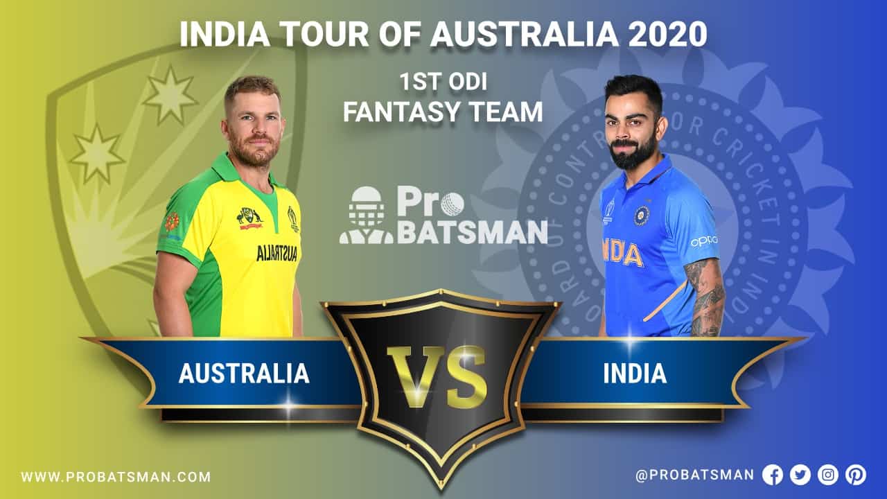 AUS vs IND 1st ODI Dream 11 Fantasy Team Prediction, Probable Playing 11, Pitch Report, Weather Forecast, Squads, Match Updates – November 27, 2020