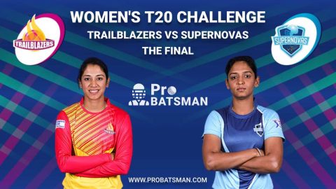 Women’s T20 Challenge Final Match – TRL vs SPN Dream 11 Fantasy Team: Trailblazers vs Supernovas, Probable Playing 11, Pitch Report, Weather Forecast, Captain, Head-to-Head, Squads, Match Updates – November 9, 2020