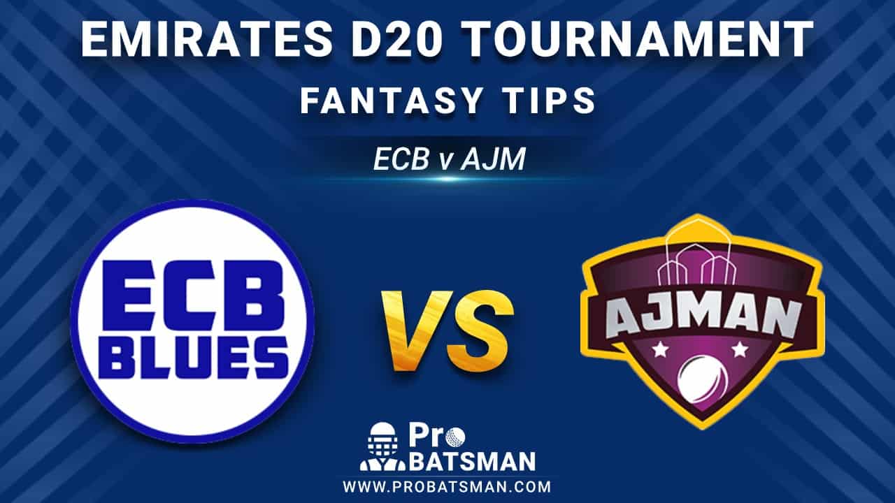 ECB vs AJM Dream11 Fantasy Prediction: Playing 11, Pitch Report, Weather Forecast, Stats, Squads, Top Picks, Match Updates – Emirates D20 Tournament 2020-21