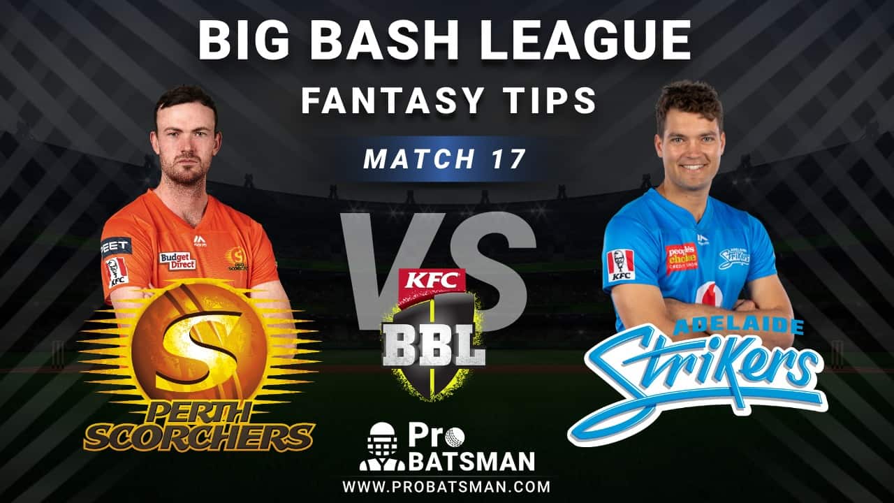 SCO vs STR Dream11 Fantasy Predictions: Playing 11, Pitch Report, Weather Forecast, Head-to-Head, Best Picks, Match Updates – BBL 2020-21