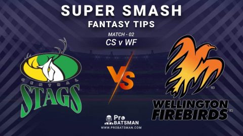 CS vs WF Dream11 Fantasy Prediction: Playing 11, Pitch Report, Weather Forecast, Stats, Squads, Top Picks, Match Updates – Super Smash 2020-21