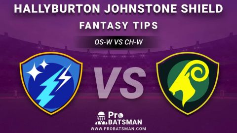 OS-W vs CH-W Dream11 Fantasy Prediction: Playing 11, Pitch Report, Weather Forecast, Stats, Squads, Match Updates – Hallyburton Johnstone Shield 2020-21