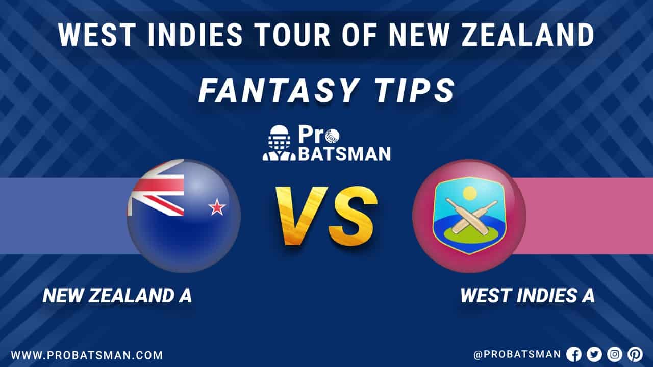 NZ-A vs WI-A: New Zealand-A vs West Indies-A 1st Test Dream 11 Fantasy Team Prediction, Probable Playing 11, Pitch Report, Weather Forecast, Squads, Match Updates – December 03, 2020