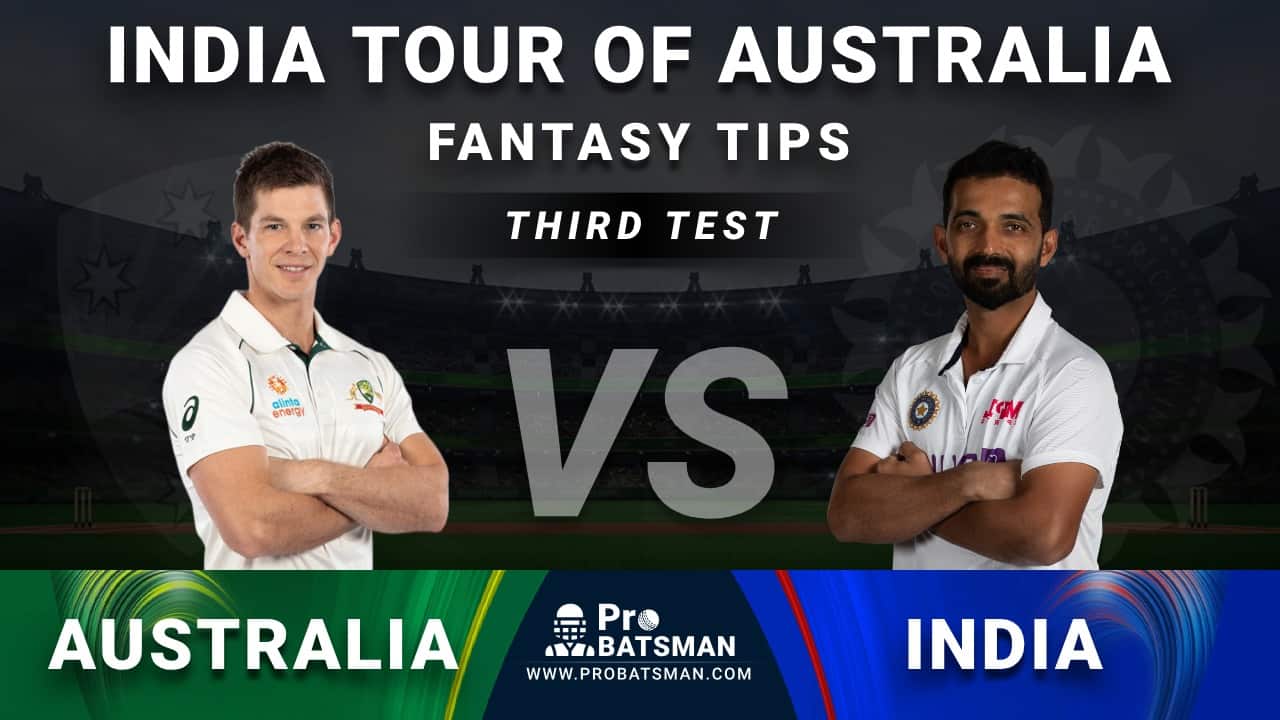 AUS Vs IND 3rd Test Dream11 Fantasy Predictions: Playing ...
