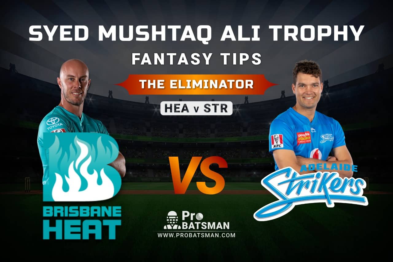 HEA vs STR Dream11 Prediction, Fantasy Cricket Tips: Playing XI, Pitch Report and Injury Update – Big Bash League 2020-21, The Eliminator