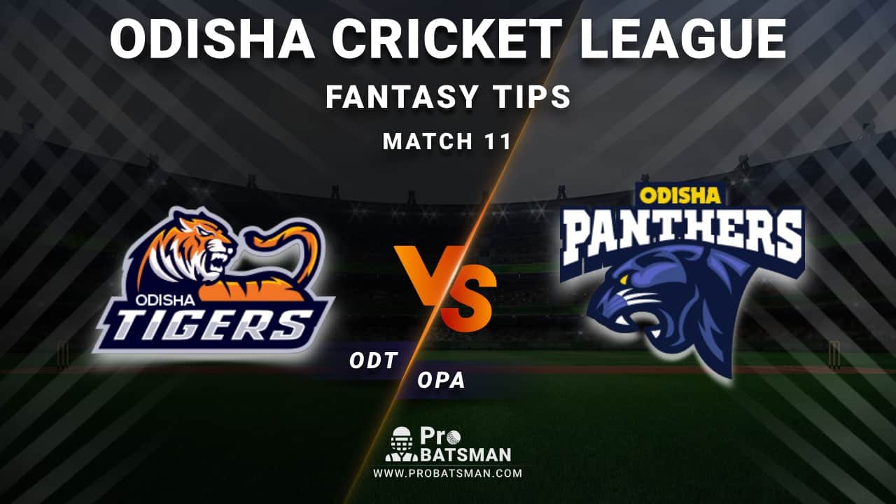 ODT vs OPA Dream11 Fantasy Predictions: Playing 11, Pitch Report, Weather Forecast, Head-to-Head, Best Picks, Match Updates – Odisha Cricket League 2020-21 ODT vs OPA Dream11 Fantasy Predictions: Playing 11, Pitch Report, Weather Forecast, Head-to-Head, Best Picks, Match Updates – Odisha Cricket League 2020-21