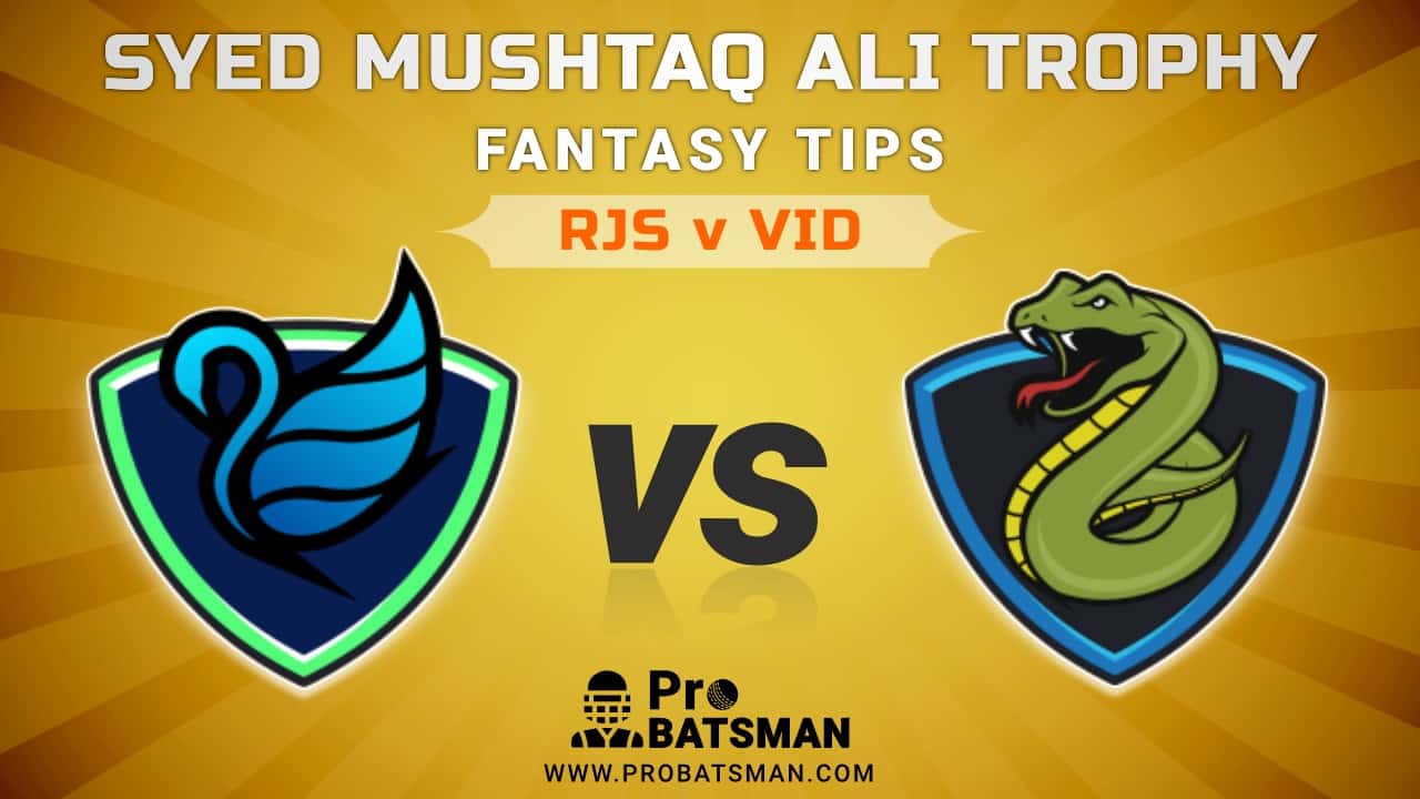 RJS vs VID Dream11 Fantasy Predictions: Playing 11, Pitch Report, Weather Forecast, Match Updates of Elite D Group – Syed Mushtaq Ali Trophy 2021