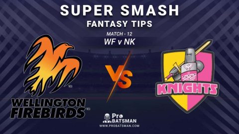 WF vs NK Dream11 Fantasy Prediction: Playing 11, Pitch Report, Weather Forecast, Stats, Squads, Top Picks, Match Updates – Super Smash 2020-21