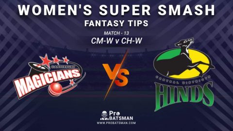 CM-W vs CH-W Dream11 Fantasy Prediction: Playing 11, Pitch Report, Weather Forecast, Stats, Squads, Top Picks, Match Updates – Women’s Super Smash 2020-21