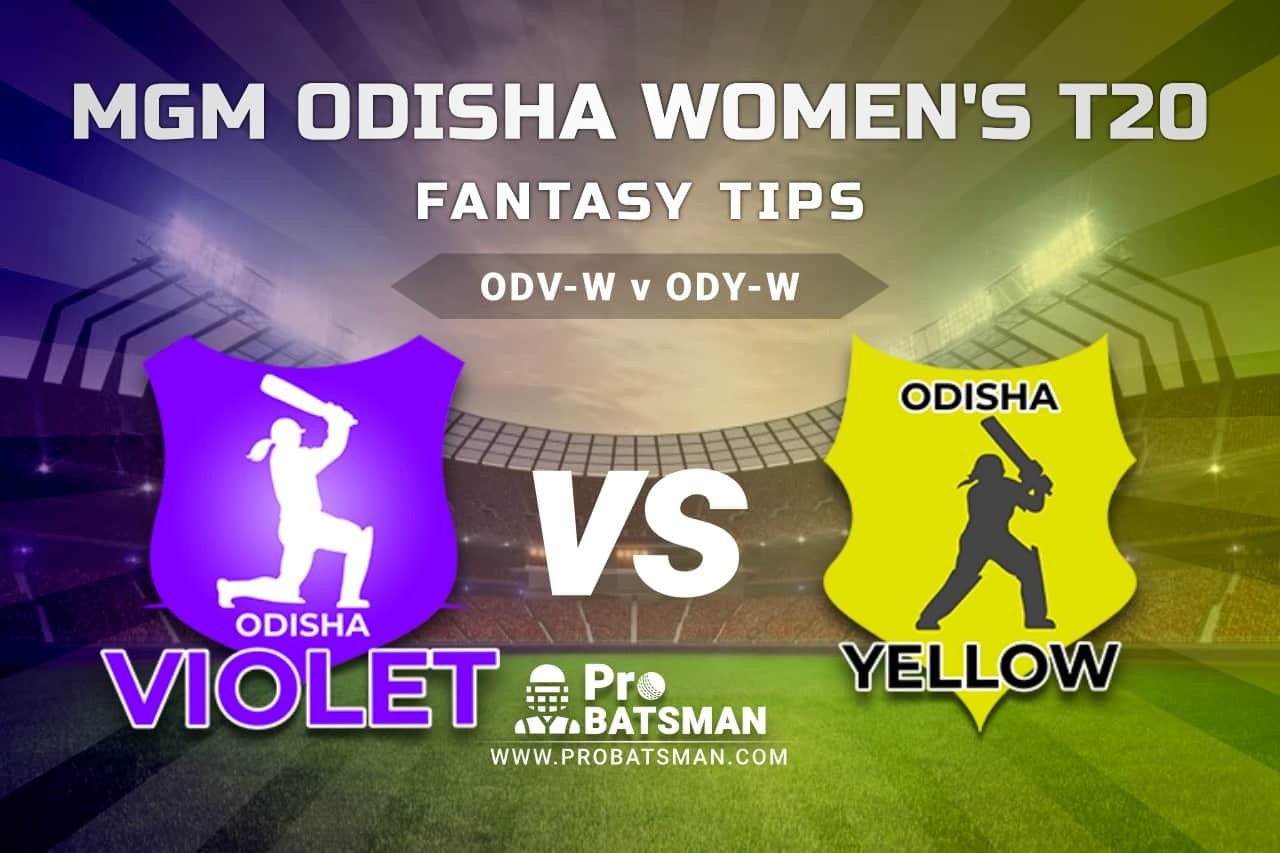 ODV-W vs ODY-W Dream11 Fantasy Predictions: Playing 11, Pitch Report, Weather Forecast, Match Updates - MGM Odisha Women’s T20 2021