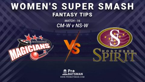 CM-W vs NS-W Dream11 Fantasy Prediction: Playing 11, Pitch Report, Weather Forecast, Stats, Squads, Top Picks, Match Updates – Women’s Super Smash 2020-21