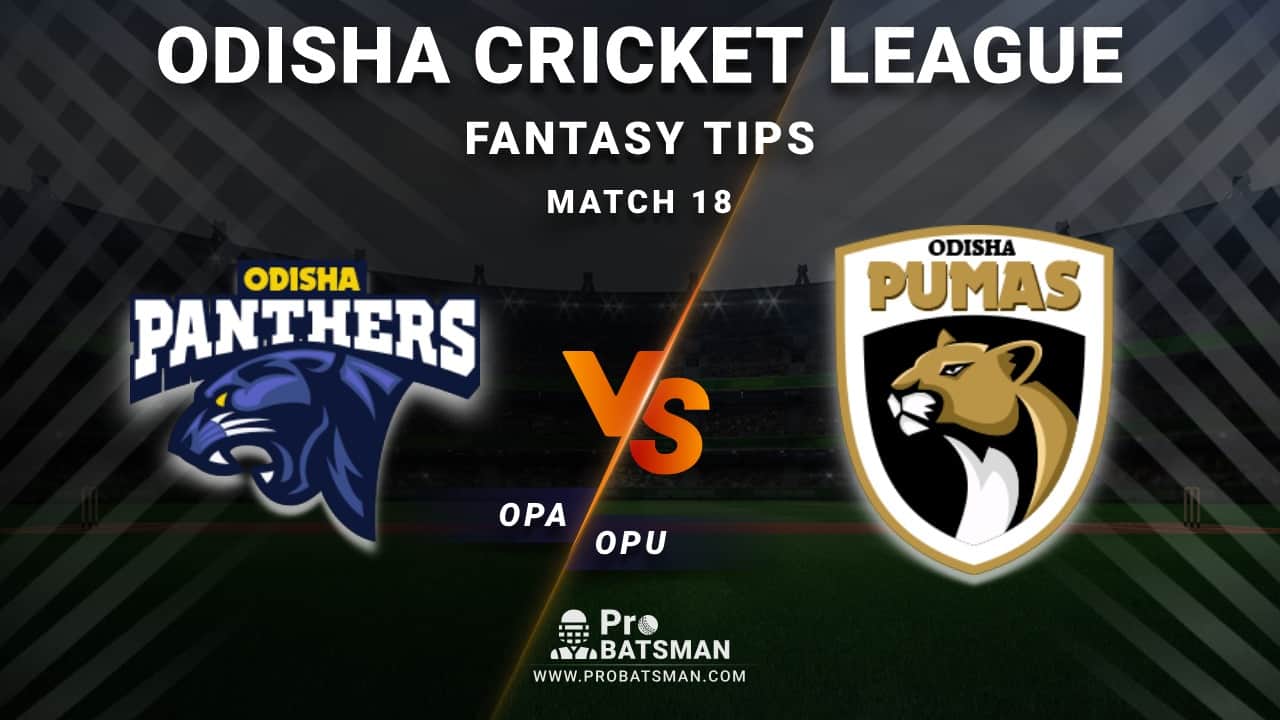 OPA vs OPU Dream11 Fantasy Predictions: Playing 11, Pitch Report, Weather Forecast, Head-to-Head, Best Picks, Match Updates – Odisha Cricket League 2020-21 OPA vs OPU Dream11 Fantasy Predictions: Playing 11, Pitch Report, Weather Forecast, Head-to-Head, Best Picks, Match Updates – Odisha Cricket League 2020-21