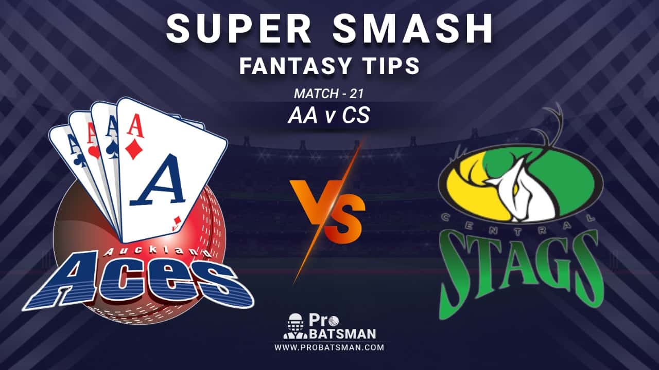 AA vs CS Dream11 Fantasy Prediction: Playing 11, Pitch Report, Weather Forecast, Stats, Squads, Top Picks, Match Updates – Super Smash 2020-21