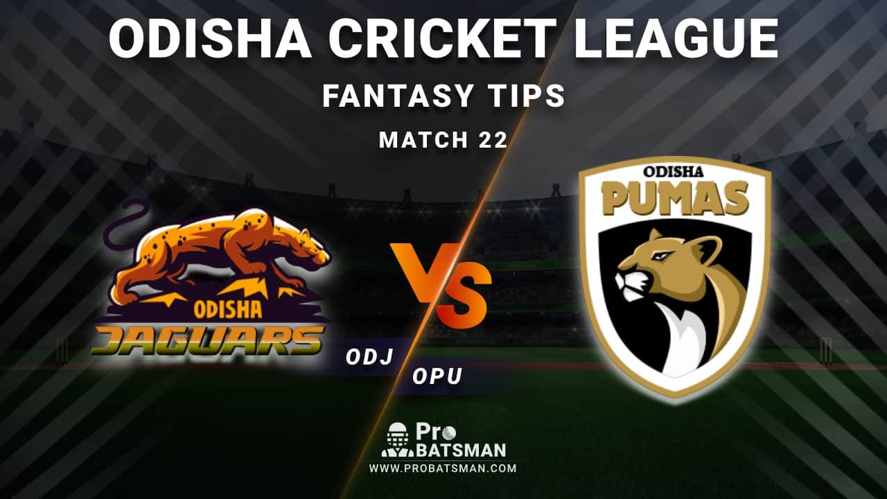 ODJ vs OPU Dream11 Fantasy Predictions: Playing 11, Pitch Report, Weather  Forecast, Head-to-Head, Best Picks, Match Updates – Odisha Cricket League  2020-21 - ProBatsman