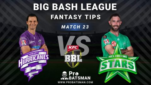 HUR vs STA Dream11 Fantasy Predictions: Playing 11, Pitch Report, Weather Forecast, Head-to-Head, Best Picks, Match Updates – BBL 2020-21