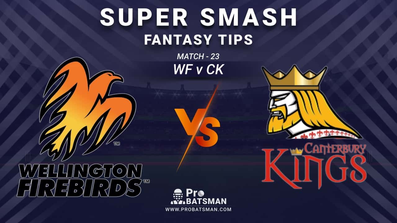 WF vs CK Dream11 Fantasy Prediction: Playing 11, Pitch Report, Weather Forecast, Stats, Squads, Top Picks, Match Updates – Super Smash 2020-21