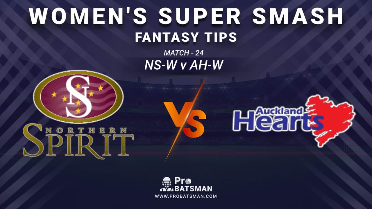 NS-W vs AH-W Dream11 Prediction, Fantasy Cricket Tips: Playing XI, Weather, Pitch Report and Injury Update – Women's Super Smash 2020-21, Match 24