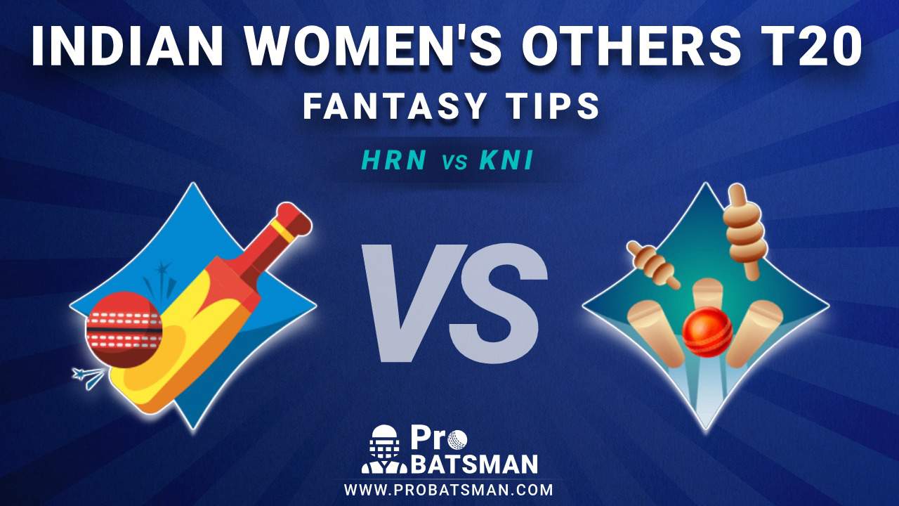 HRN-W vs KNI-W Dream11 Fantasy Predictions: Playing 11, Pitch Report, Weather Forecast, Match Updates – Indian Women's Other T20 HRN-W vs KNI-W Dream11 Fantasy Predictions: Playing 11, Pitch Report, Weather Forecast, Match Updates – Indian Women's Other T20