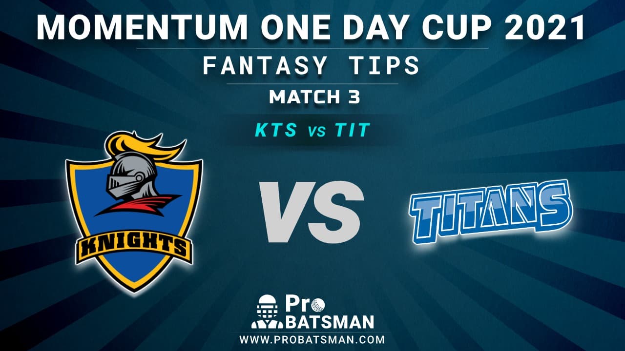 KTS vs TIT Dream11 Fantasy Predictions: Playing 11, Pitch Report, Weather Forecast, Updates of 1st Match of Momentum One Day Cup 2021