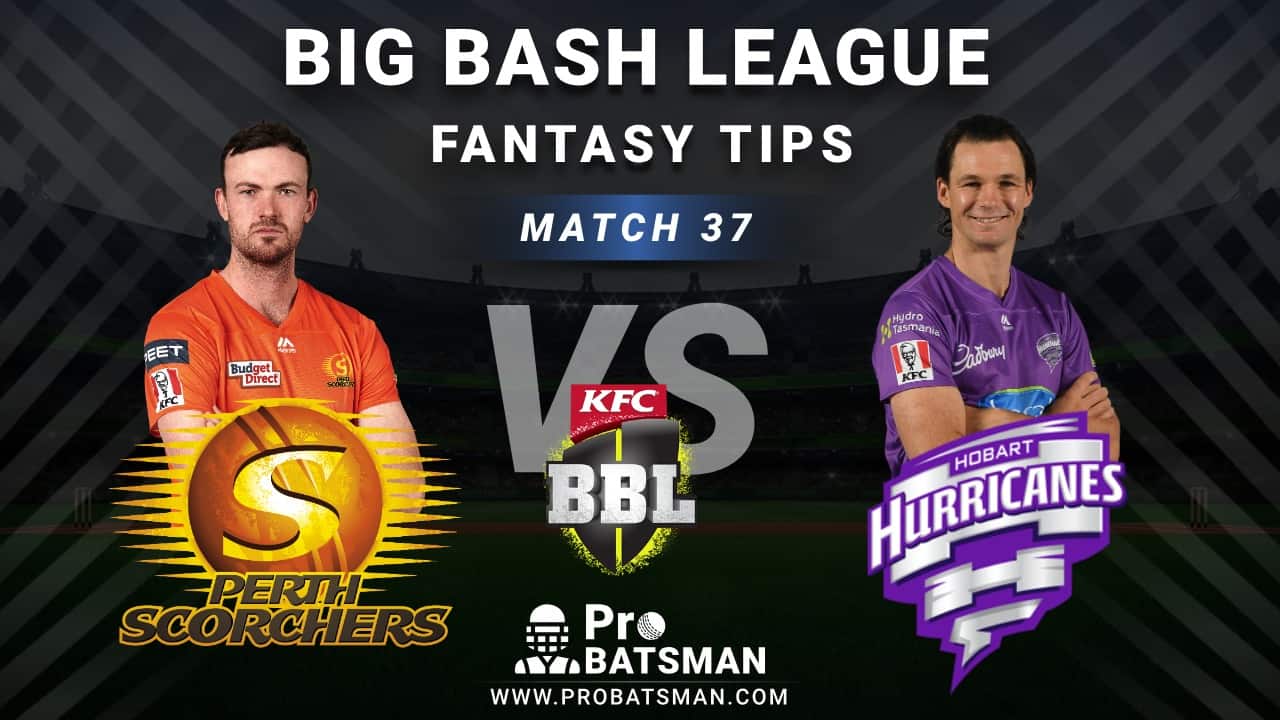 SCO vs HUR Dream11 Fantasy Predictions: Playing 11, Pitch Report, Weather Forecast, Head-to-Head, Best Picks, Match Updates – BBL 2020-21