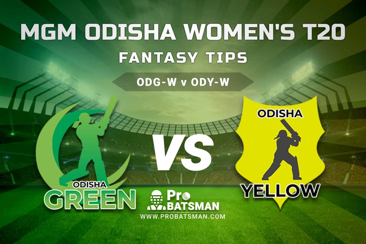 ODG-W vs ODY-W Dream11 Fantasy Predictions: Playing 11, Pitch Report, Weather Forecast, Match Updates - MGM Odisha Women’s T20 2021