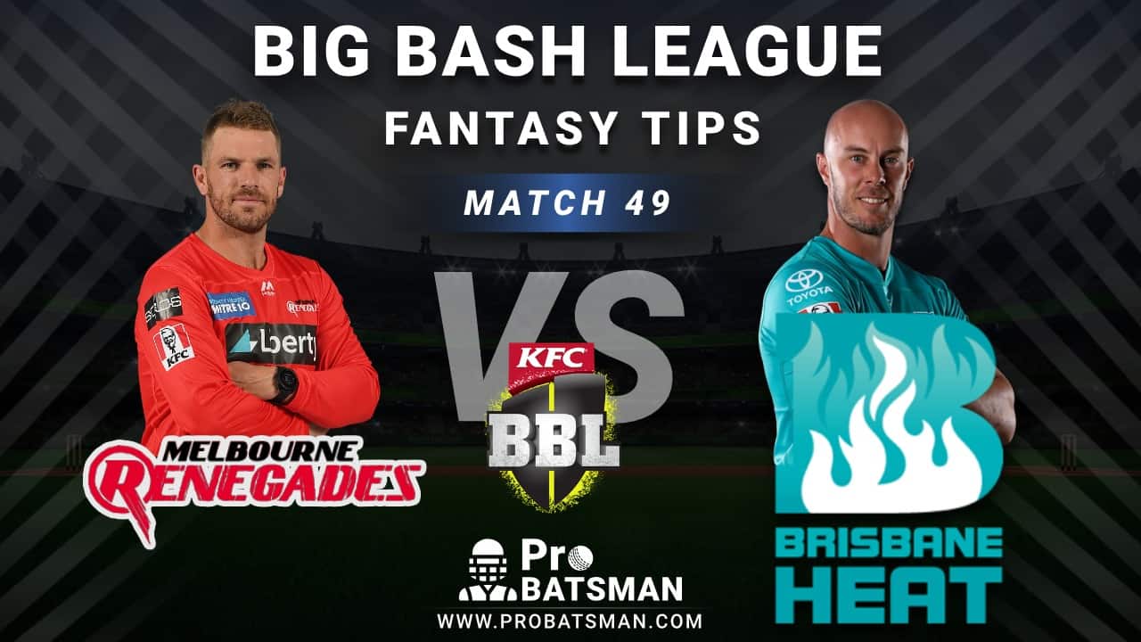 REN vs HEA Dream11 Fantasy Predictions: Playing 11, Pitch Report, Weather Forecast, Head-to-Head, Best Picks, Match Updates – BBL 2020-21