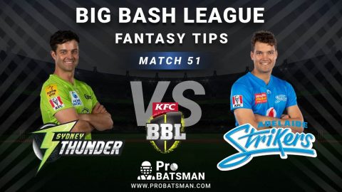 THU vs STR Dream11 Fantasy Predictions: Playing 11, Pitch Report, Weather Forecast, Head-to-Head, Best Picks, Match Updates – BBL 2020-21