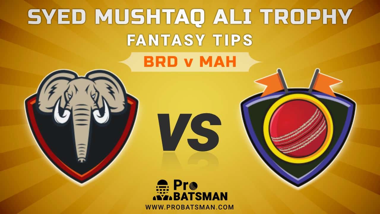 BRD vs MAH Dream11 Fantasy Predictions: Playing 11, Pitch Report, Weather Forecast, Match Updates of Elite C Group – Syed Mushtaq Ali Trophy 2021