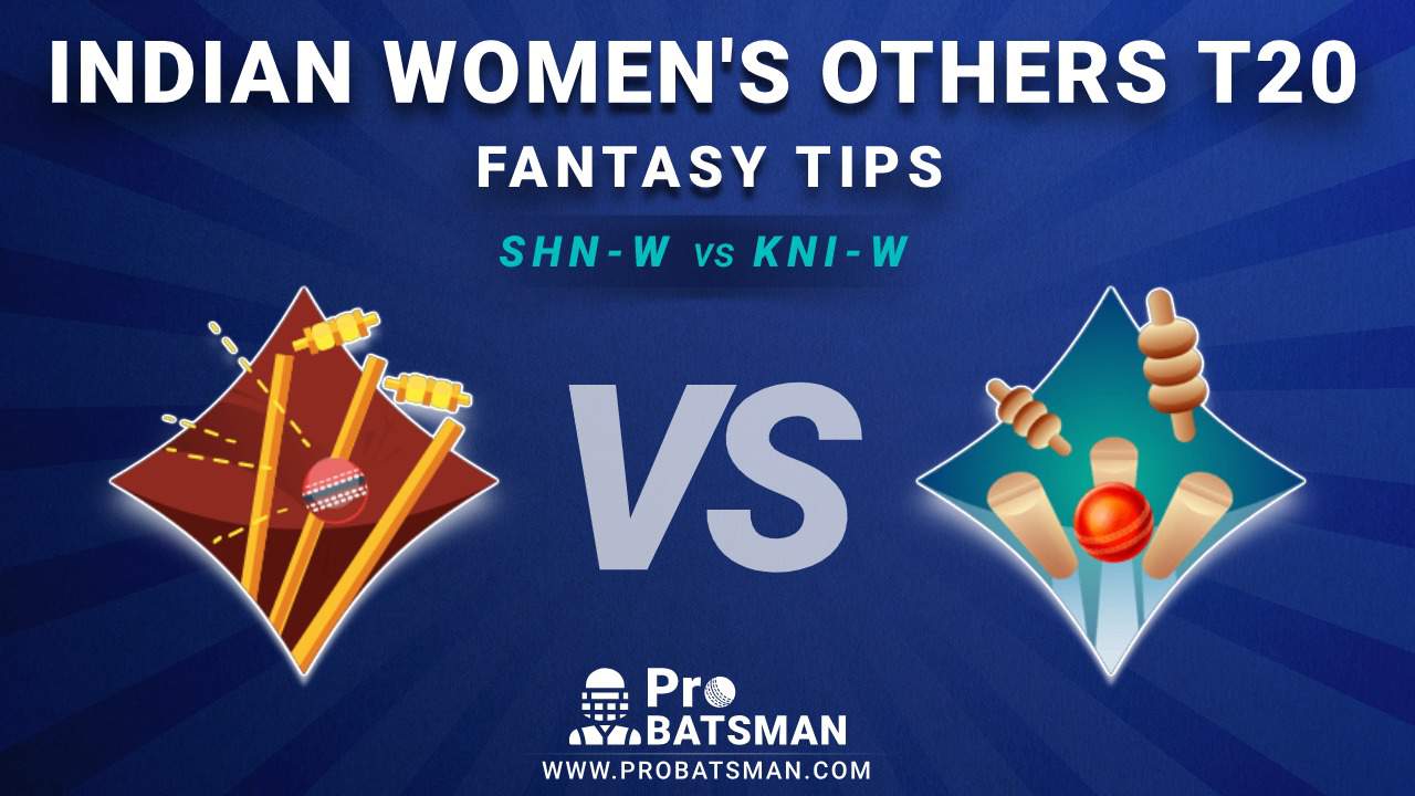 SHN-W vs KNI-W Dream11 Fantasy Predictions: Playing 11, Pitch Report, Weather Forecast, Match Updates – Indian Women's Other T20 SHN-W vs KNI-W Dream11 Fantasy Predictions: Playing 11, Pitch Report, Weather Forecast, Match Updates – Indian Women's Other T20