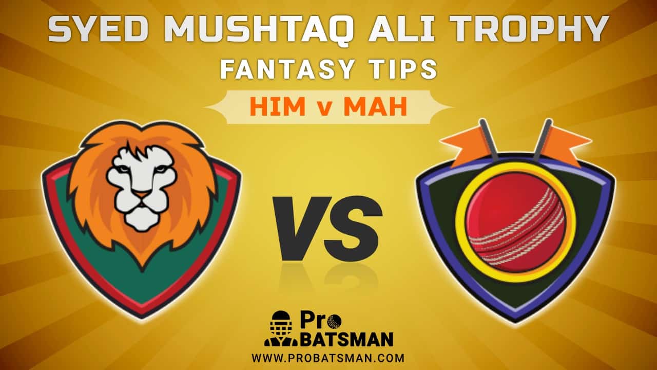 HIM vs MAH Dream11 Fantasy Predictions: Playing 11, Pitch Report, Weather Forecast, Match Updates of Elite C Group – Syed Mushtaq Ali Trophy 2021