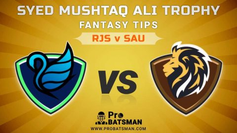 RJS vs SAU Dream11 Fantasy Predictions: Playing 11, Pitch Report, Weather Forecast, Match Updates of Elite D Group – Syed Mushtaq Ali Trophy 2021