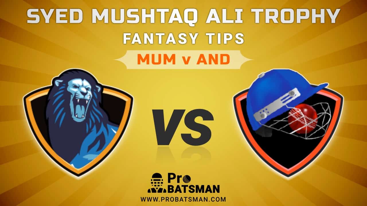 MUM vs AND Dream11 Fantasy Predictions Playing 11, Pitch Report, Weather Forecast, Match Updates of Elite E Group