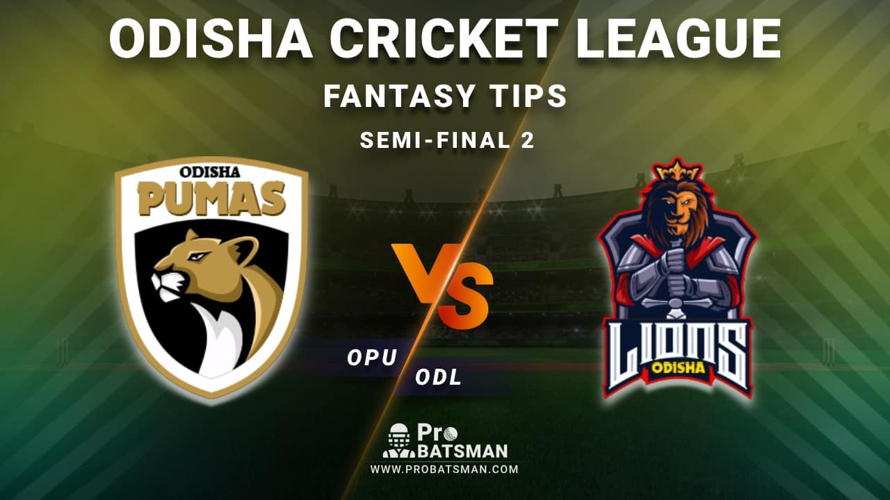 OPU vs ODL Dream11 Fantasy Predictions: Playing 11, Pitch Report, Weather Forecast, Head-to-Head, Best Picks, Match Updates – Semi-Final 2, Odisha Cricket League 2020-21