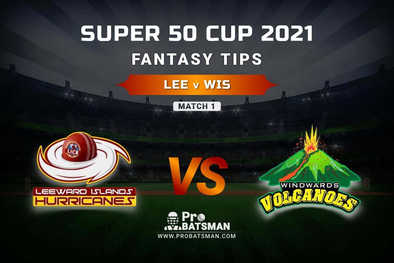 LEE vs WIS Dream11 Prediction, Fantasy Cricket Tips: Playing XI, Weather, Pitch Report, Head-to-Head and Injury Update – Super 50 Cup 2021, Match 1