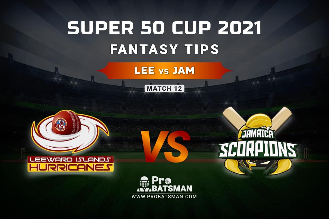 LEE vs JAM Dream11 Prediction, Fantasy Cricket Tips: Playing XI, Weather, Pitch Report, Head-to-Head and Injury Update – Super 50 Cup 2021, Match 12