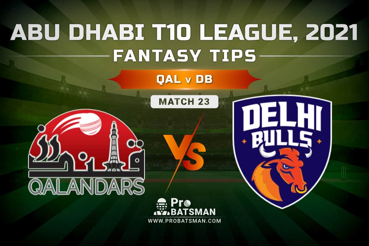 QAL vs DB Dream11 Prediction, Fantasy Cricket Tips: Playing XI, Pitch Report and Injury Update – Abu Dhabi T10 League 2021, Match 23
