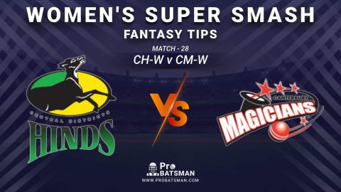 CH-W vs CM-W Dream11 Prediction, Fantasy Cricket Tips: Playing XI, Weather, Pitch Report and Injury Update – Women’s Super Smash 2020-21, Match 28