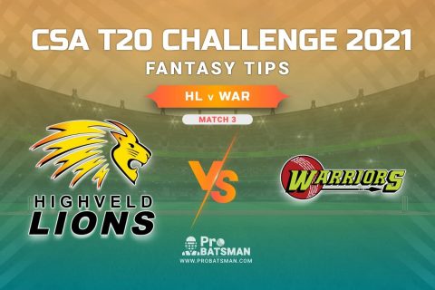 HL vs WAR Dream11 Prediction, Fantasy Cricket Tips: Playing XI, Weather, Pitch Report, Injury Update – CSA T20 Challenge 2021, Match 3