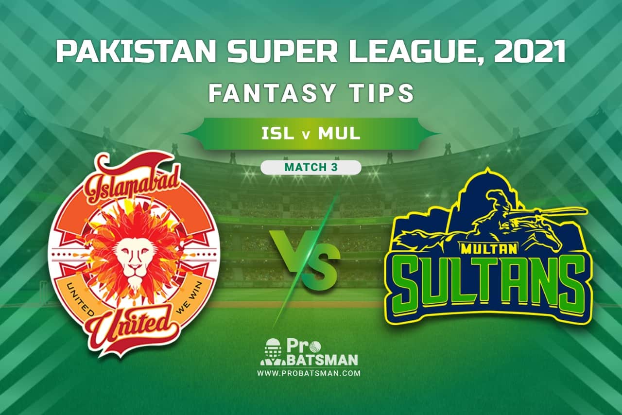 PSL 2021, Match 3 - ISL vs MUL Dream11 Prediction, Fantasy Cricket Tips: Playing XI, Weather, Pitch Report, Injury & Availability Update