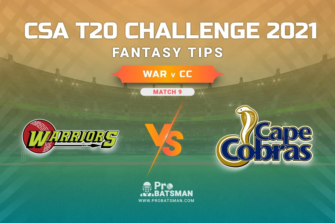 WAR vs CC Dream11 Prediction, Fantasy Cricket Tips: Playing XI, Weather, Pitch Report, Injury Update – CSA T20 Challenge 2021, Match 9