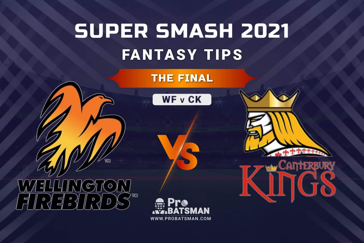 WF vs CK Dream11 Fantasy Prediction: Playing 11, Pitch Report, Weather Forecast, Stats, Squads, Top Picks, Match Updates, The Final – Super Smash 2020-21