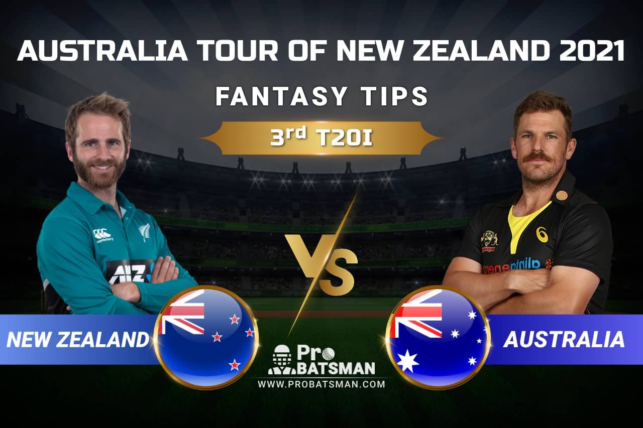 NZ vs AUS 3rd T20I Dream11 Prediction: Fantasy Tips, Playing XI, Pitch Report, Injury & Match Updates – Australia Tour of New Zealand 2021