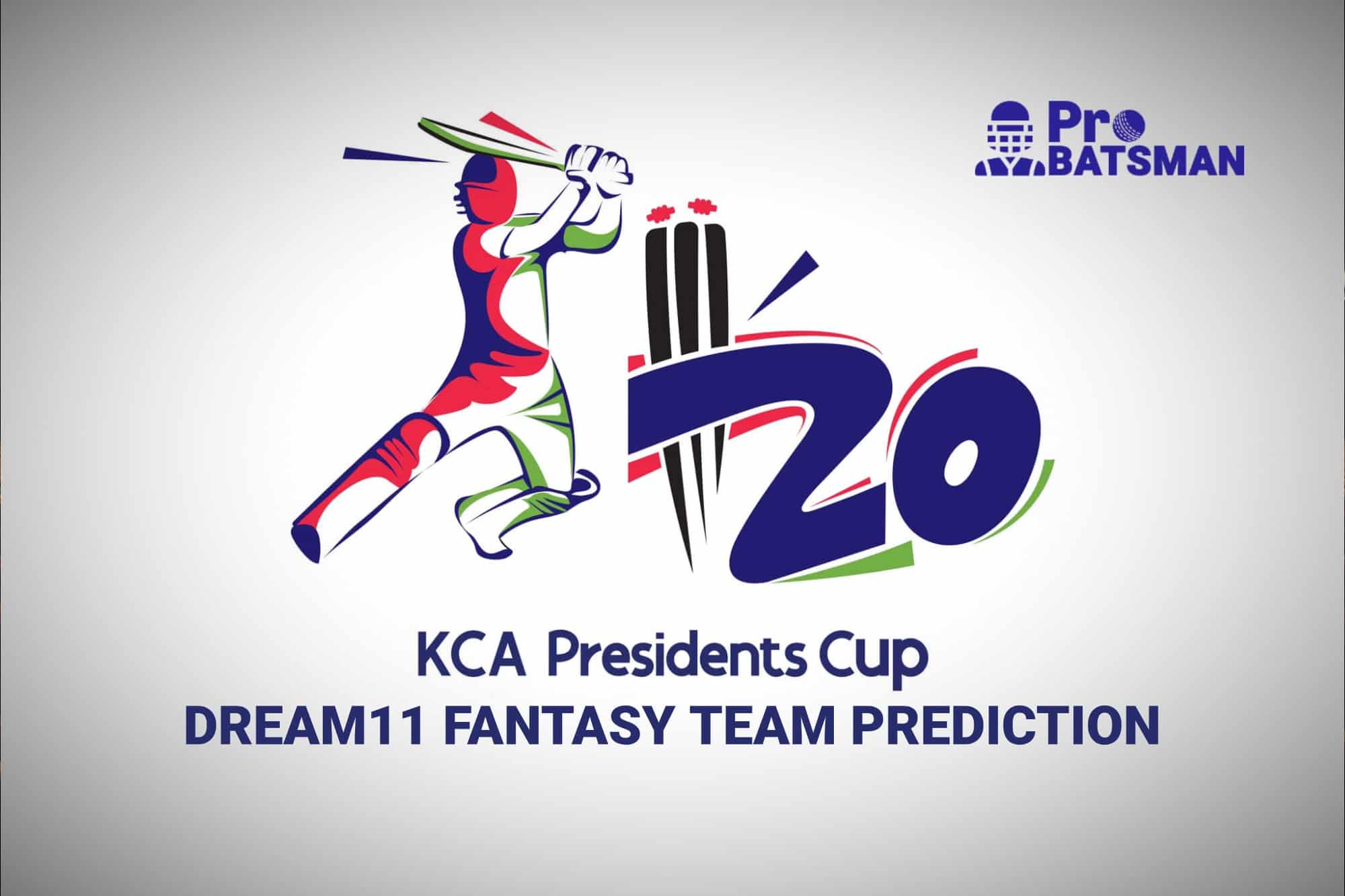 KCA Presidents Cup 2021 Dream11 Prediction Fantasy Cricket Tips