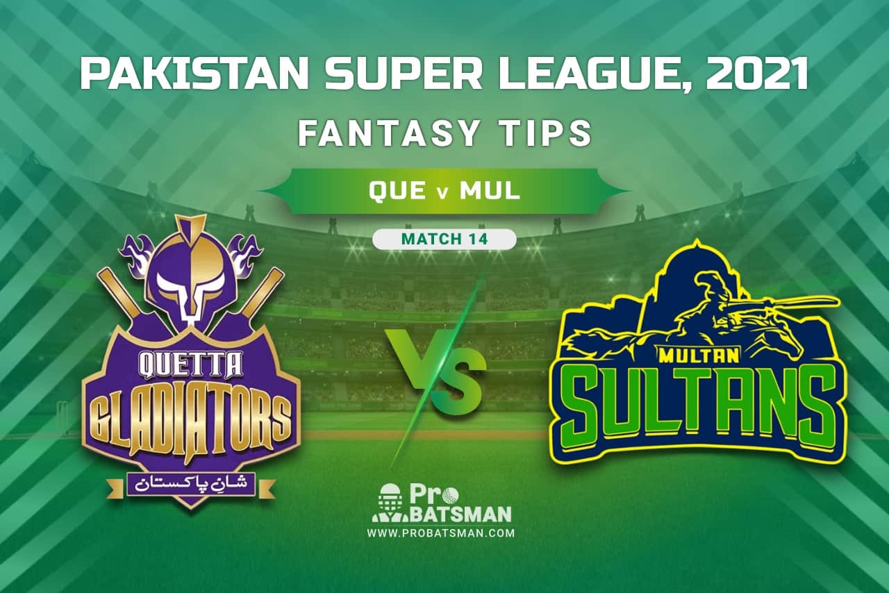 PSL 2021, Match 14 - QUE vs MUL Dream11 Prediction, Fantasy Cricket Tips: Playing XI, Stats, Pitch Report, Injury & Availability Updates