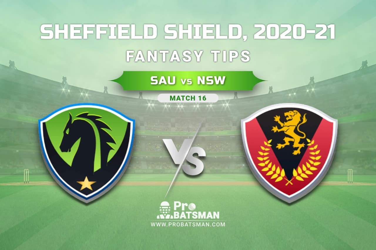 Sheffield Shield 2020-21, Match 16: SAU vs NSW Dream11 Team Prediction - Fantasy Cricket Tips, Pitch Report, Playing 11 & Injury Update