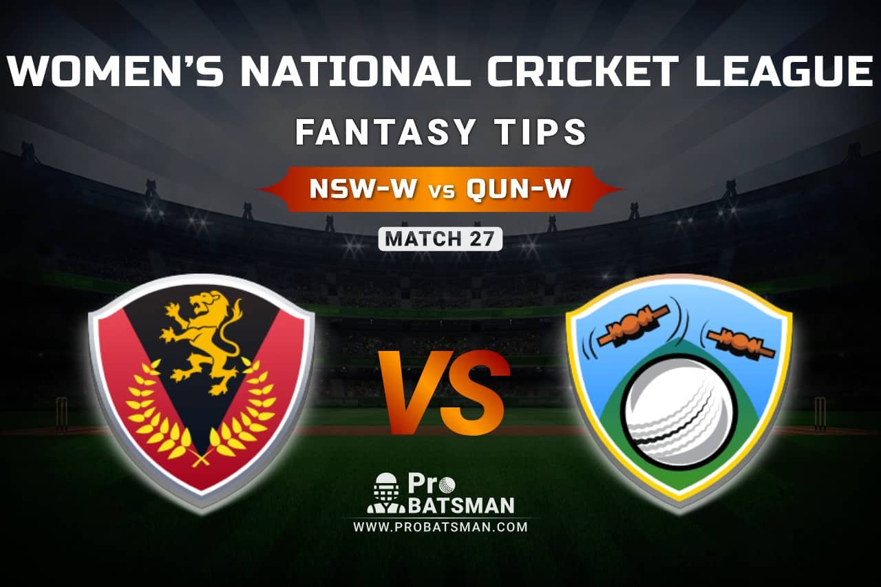 NSW-W vs QUN-W Dream11 Prediction, Fantasy Cricket Tips: Playing XI, Weather, Pitch Report, & Injury Update – Women’s National Cricket League 2021, Match 27