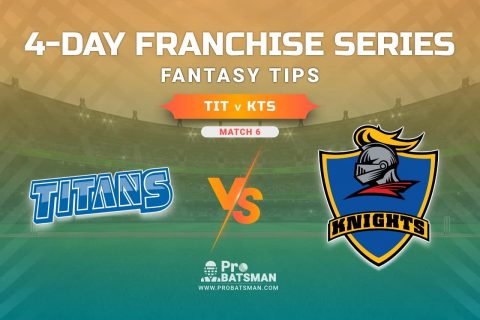 TIT vs KTS Dream11 Prediction, Fantasy Cricket Tips: Playing XI, Prediction, Pitch Report and Updates, 4-Day Franchise Series, 2020/21 – Match 6