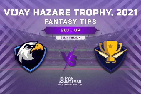 Vijay Hazare Trophy 2021, GUJ vs UP Dream11 Prediction, Fantasy Cricket Tips, Playing XI, Stats, Pitch Report & Injury Update – Semi-Final 1
