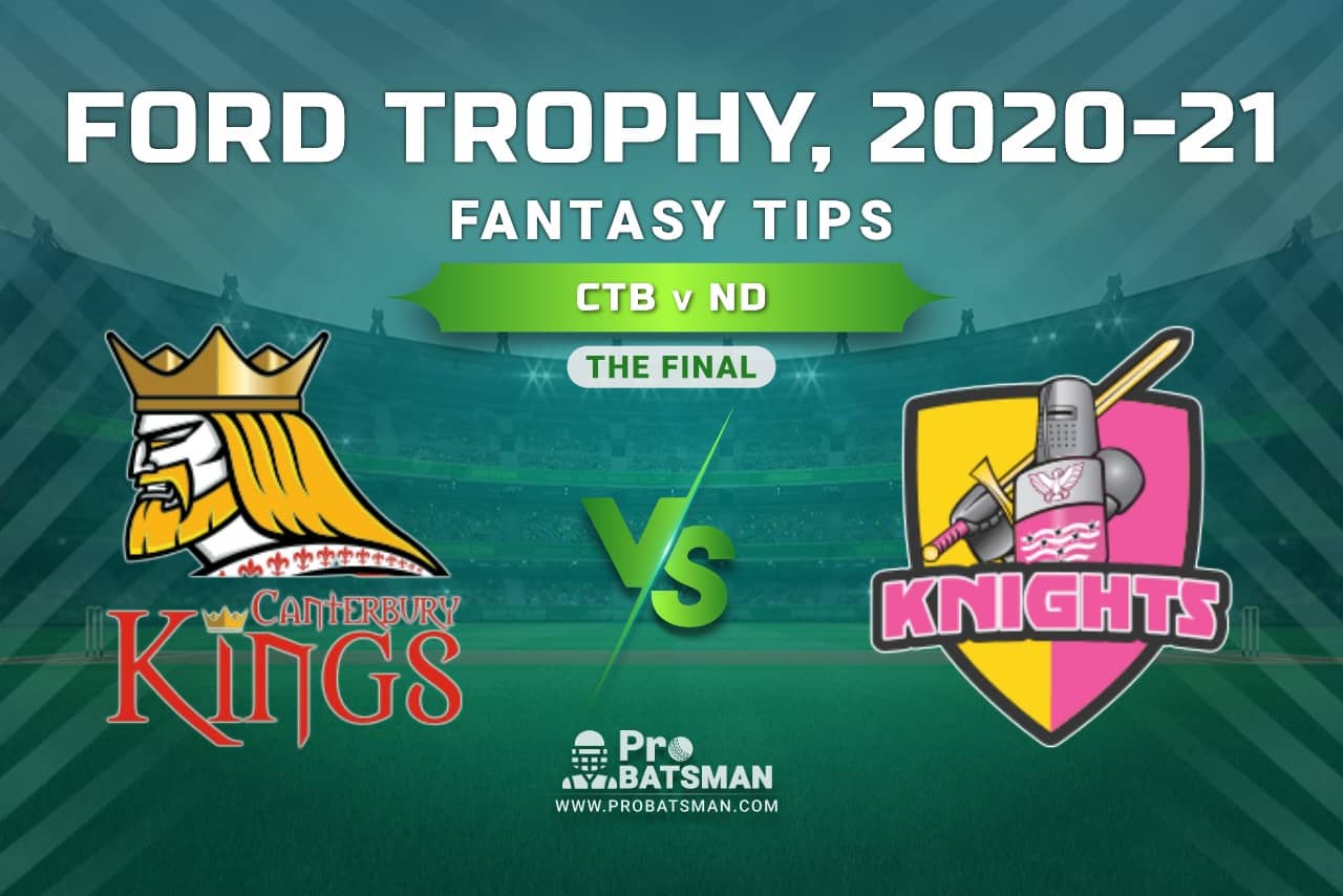 CTB vs ND Dream11 Prediction, Fantasy Cricket Tips: Playing XI, Pitch Report and Injury Update, Ford Trophy 2020-21, The Final