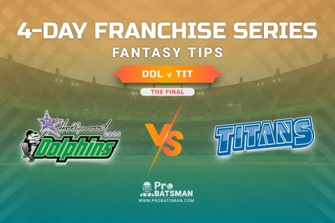 DOL vs TIT Dream11 Prediction, Fantasy Cricket Tips: Playing XI, Prediction, Pitch Report and Updates, 4-Day Franchise Series, 2020/21 - The Final